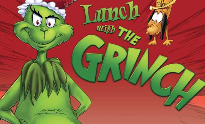 Lunch w/ the Grinch