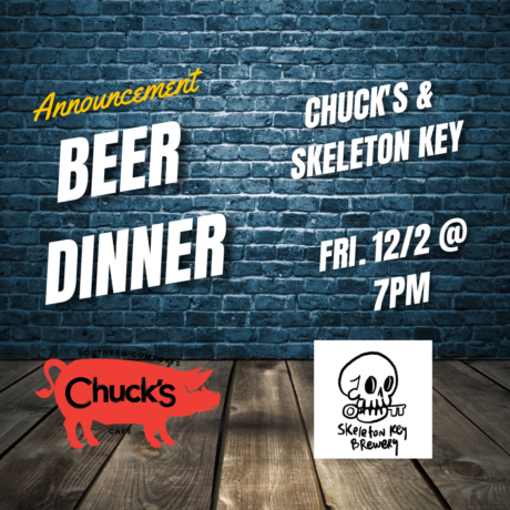 Chuck's & Skeleton Key Brewery: Beer Pairing Dinner