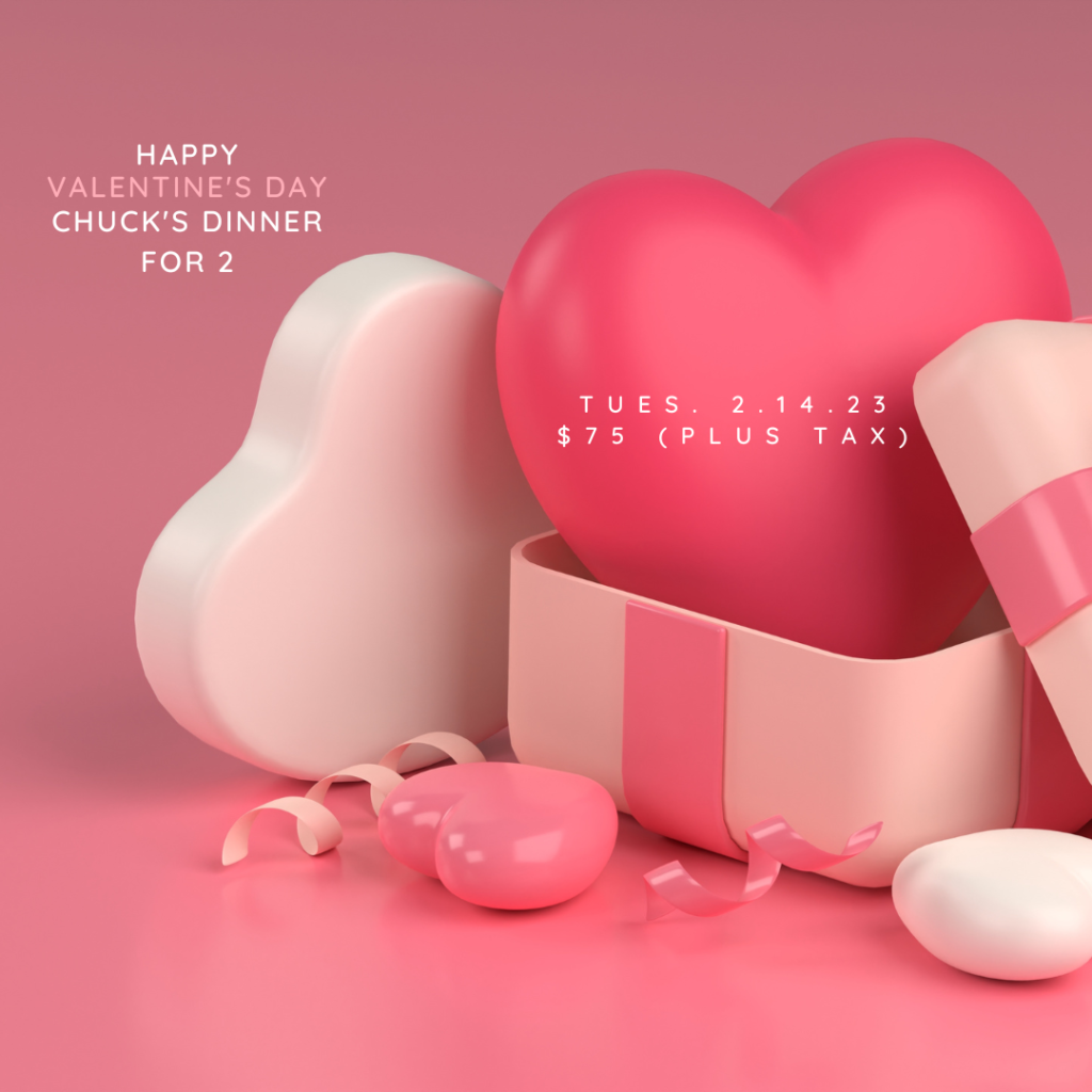 Chuck's Valentine's Day Dinner for 2