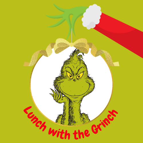 Lunch with the Grinch 2023